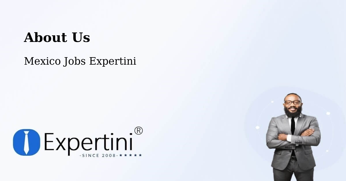About Expertini Recruitment Platform  – Nuevo Tantoán - Nuevo Tantoán, Mexico Jobs Expertini
