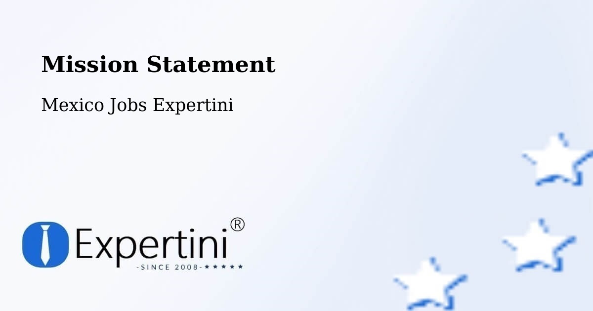 Corporate Mission – Nuevo Tantoán - Mexico Jobs Expertini